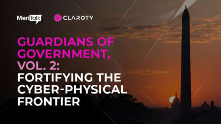 Guardians of Government, Vol. 2: Fortifying the Cyber-Physical Frontier