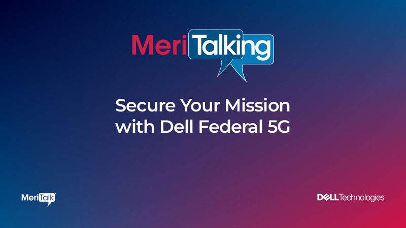 Secure Your Mission with Dell Federal 5G
