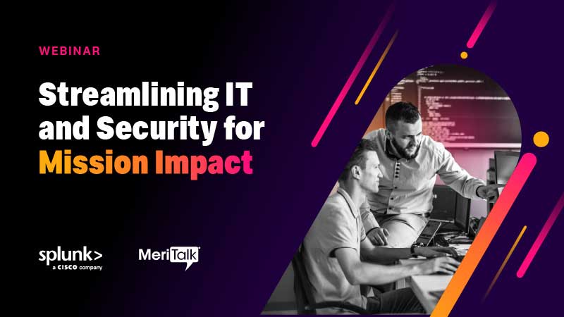 Streamlining IT and Security for Mission Impact